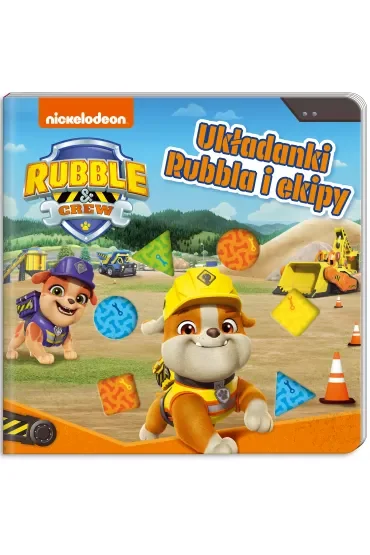 Rubble and crew. Układanki Rubbla i ekipy