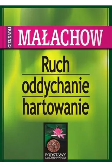 Ruch, oddychanie, hartowanie