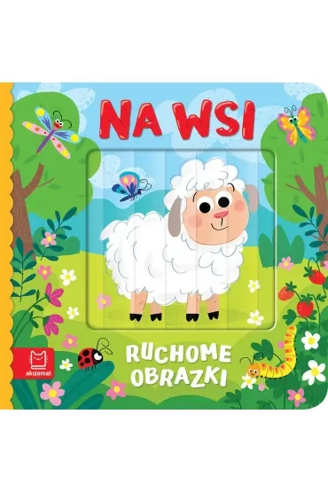 Ruchome obrazki. Na wsi
