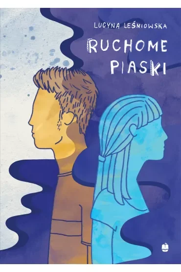 Ruchome piaski. Niebieska łódka. Tom 2