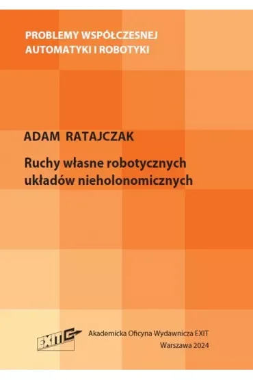 Ruchy własne robotycznych układów nieholonomicznych