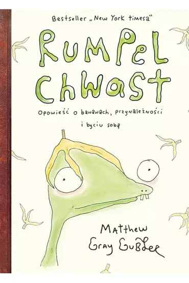 Rumpel Chwast. Opowieść o bananach, przynależności i byciu sobą
