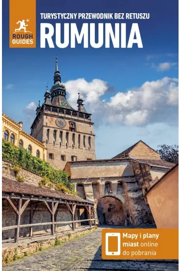 Rumunia. Turystyczny przewodnik bez retuszu. Rough Guides. 2