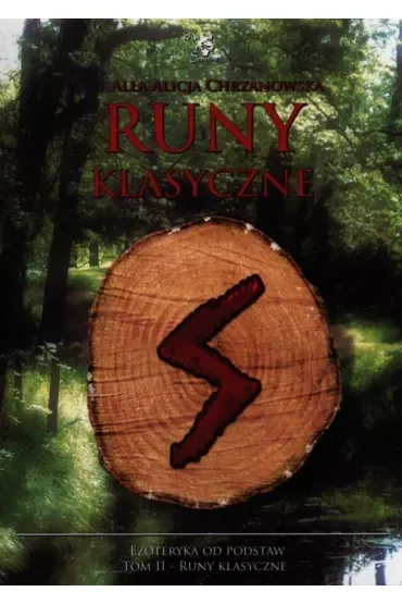 Runy klasyczne. Ezoteryka od podstaw. Tom 2