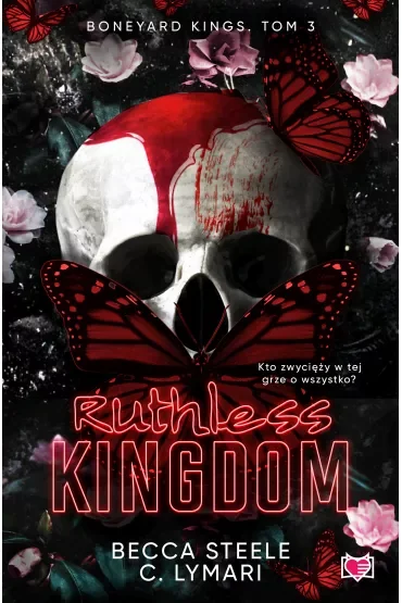 Ruthless Kingdom. Boneyard Kings. Tom 3