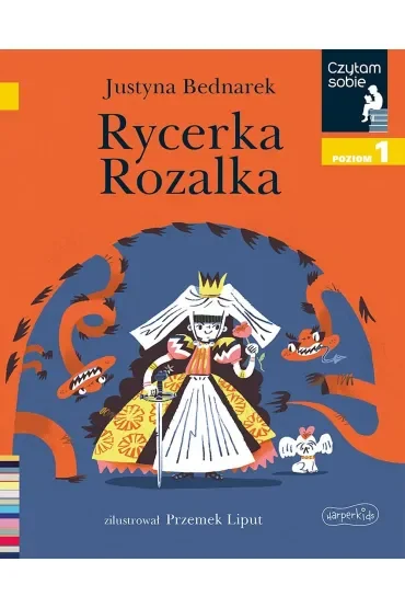 Rycerka Rozalka. Czytam sobie. Poziom 1