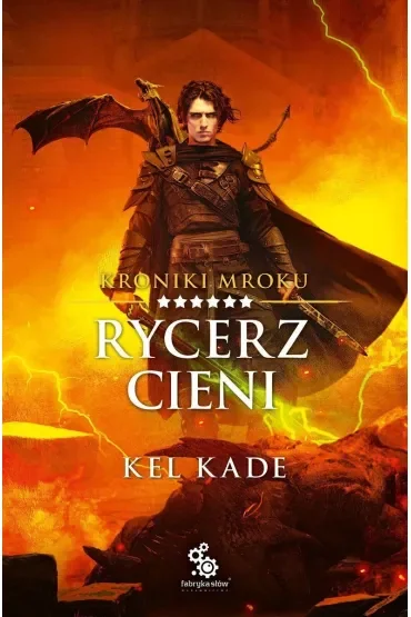 Rycerz cieni. Kroniki Mroku. Tom 6