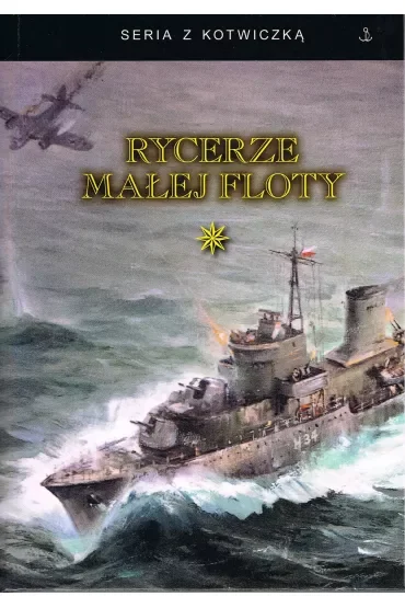 Rycerze małej floty Tom 1