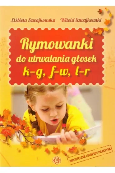 Rymowanki do utrwalania głosek k – g, f – w, l – r