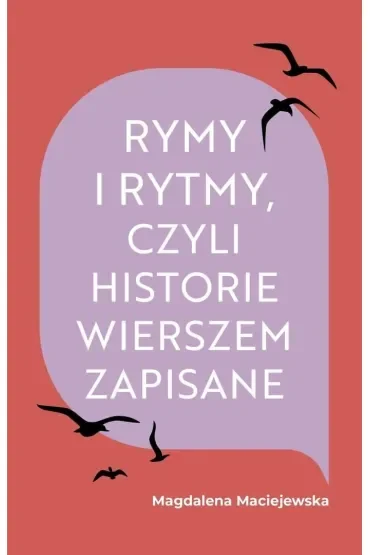 Rymy i rytmy, czyli historie wierszem zapisane