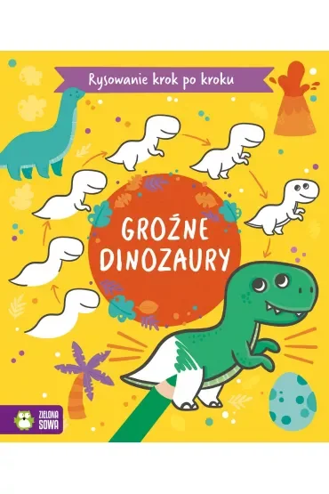 Rysowanie krok po kroku. Groźne dinozaury