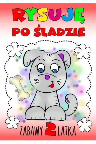 Rysuję po śladzie. Zabawy 2-latka