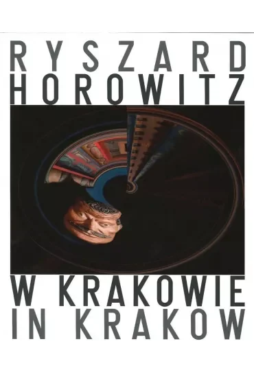 Ryszard Horowitz W Krakowie