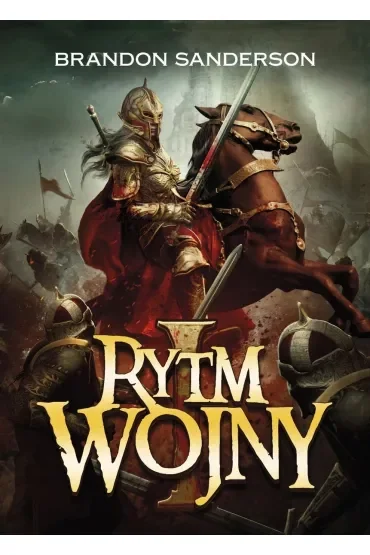 Rytm wojny. Część 1. Archiwum Burzowego Światła. Tom 4