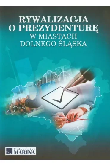 Rywalizacja o prezydenturę w miast. Dolnego Śląska