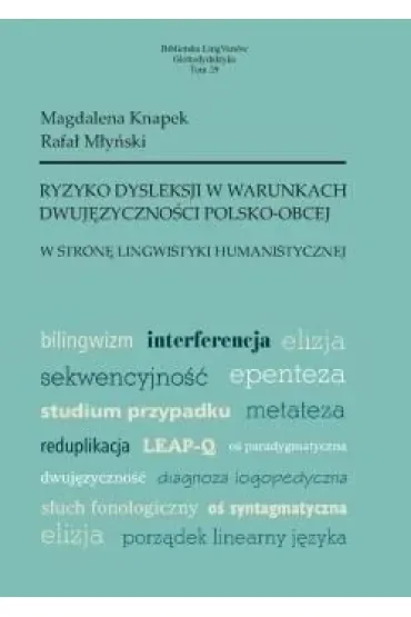 Ryzyko dysleksji w warunkach dwujęzyczności..