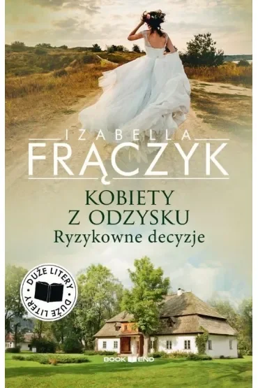 Ryzykowne decyzje. Kobiety z odzysku. Tom 3. Duże litery