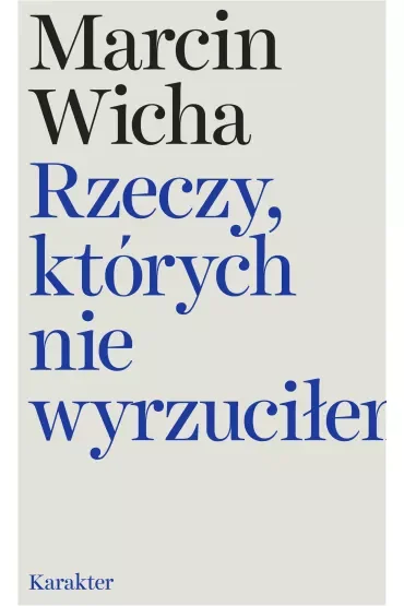 Rzeczy, których nie wyrzuciłem