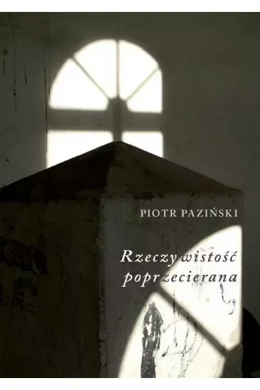 Rzeczywistość poprzecierana