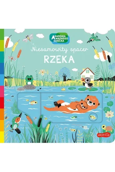 Rzeka. Akademia mądrego dziecka. Niesamowity spacer