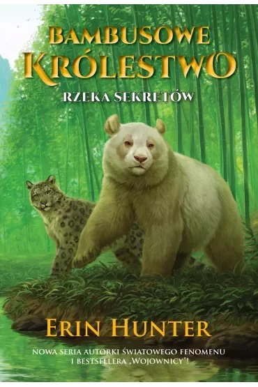 Rzeka Sekretów. Bambusowe Królestwo. Tom 2