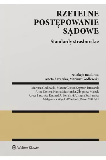 Rzetelne postępowanie sądowe Standardy strasburskie