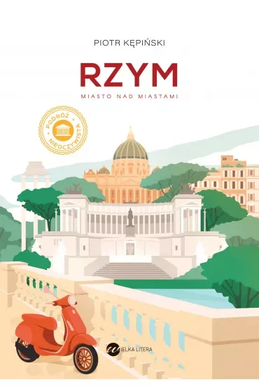 Rzym. Miasto nad miastami