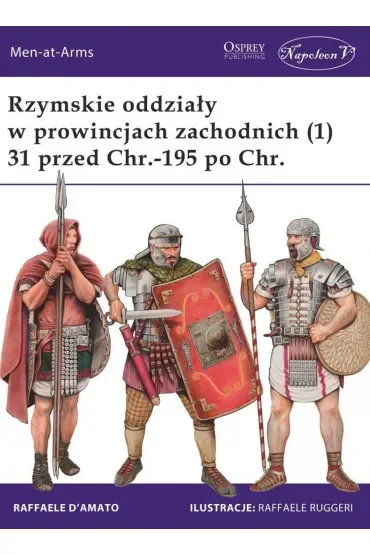 Rzymskie oddziały w prowincjach zachodnich (1) 31 przed Chr.-195 po Chr.