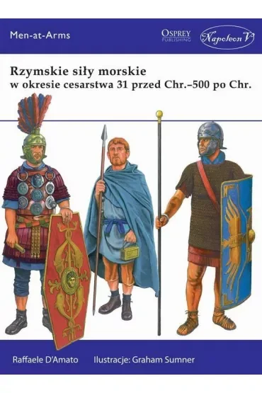 Rzymskie siły morskie w okresie cesarstwa 31 przed Chrystusem - 500 po Chrystusie.