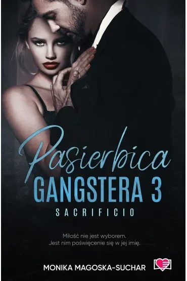 Sacrificio. Pasierbica gangstera. Tom 3