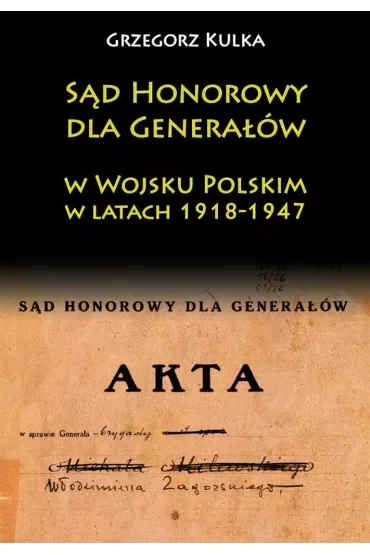 Sąd Honorowy dla Generałów w WP w latach 1918-1947