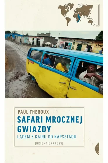 Safari mrocznej gwiazdy. Lądem z Kairu do Kapsztadu