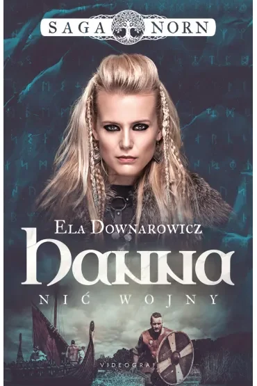 Hanna, nić wojny. Saga Norn. Tom 1
