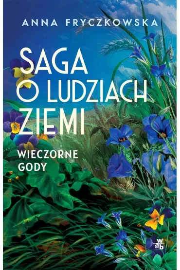 Wieczorne gody. Saga o ludziach ziemi. Tom 3
