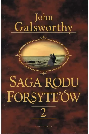 Saga rodu Forsyte`ów. Tom 2 W matni