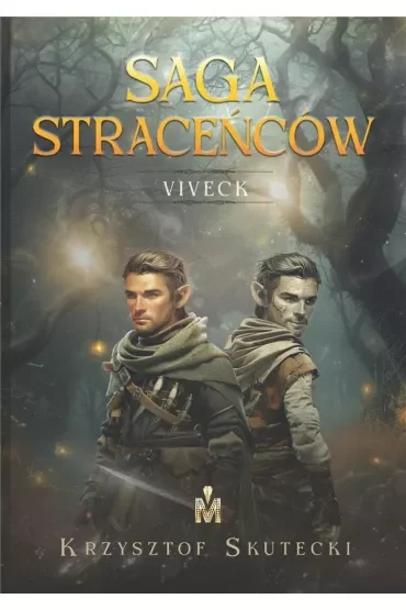Saga straceńców. Viveck