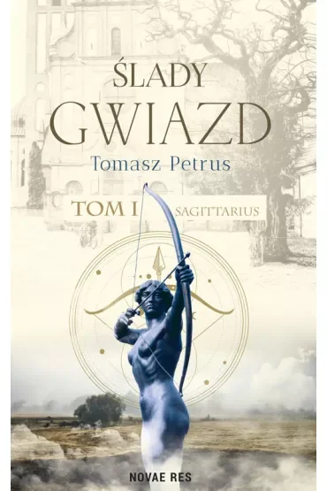 Sagittarius. Ślady gwiazd. Tom 1