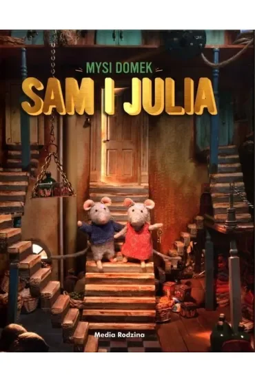 Sam i Julia. Mysi domek