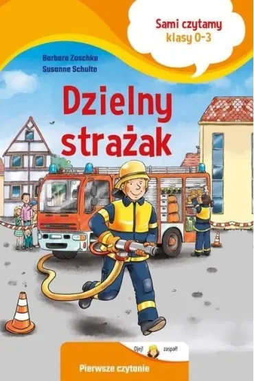Dzielny strażak. Sami czytamy (klasy 0-3)