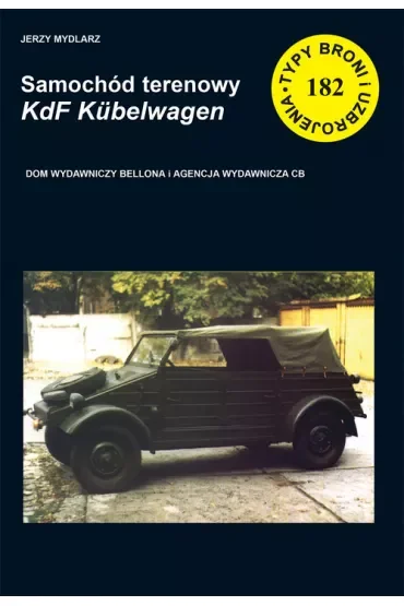 Samochód terenowy KdF Kubelwagen (TBiU 182). Typy broni i uzbrojenia