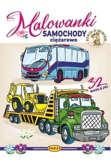 Samochody ciężarowe. Malowanki - seria z misiem