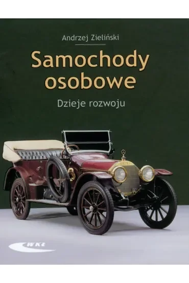Samochody osobowe. Dzieje rozwoju