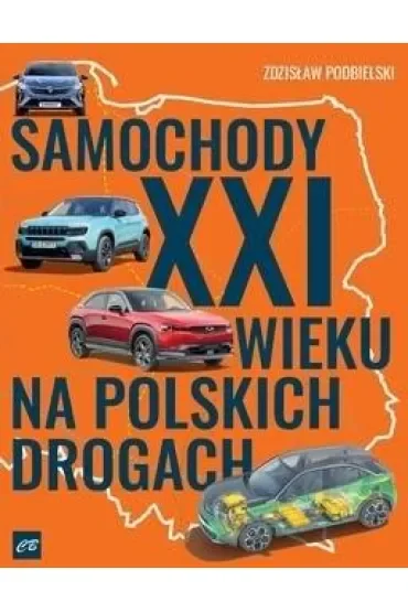 Samochody XXI wieku na polskich drogach