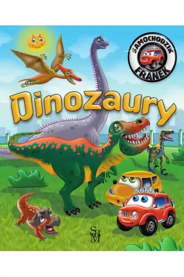 Dinozaury. Samochodzik Franek