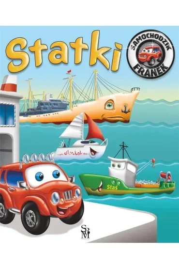 Statki. Samochodzik Franek