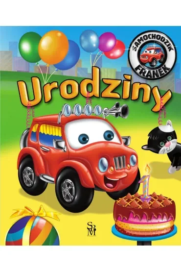 Urodziny. Samochodzik Franek
