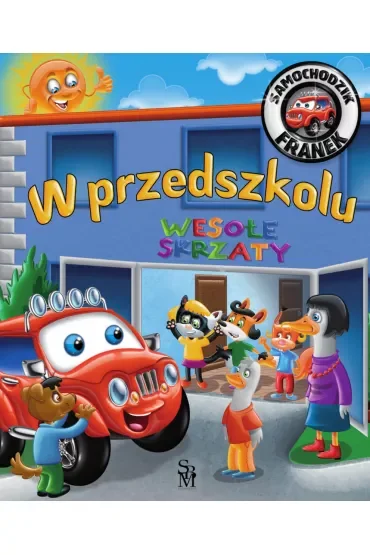 W przedszkolu. Samochodzik Franek