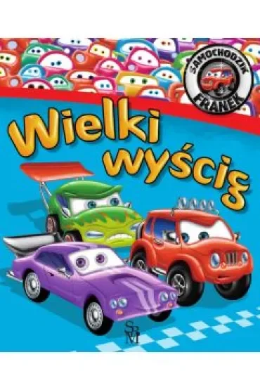Wielki wyścig. Samochodzik Franek