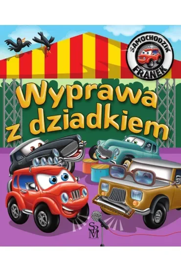 Wyprawa z dziadkiem. Samochodzik Franek