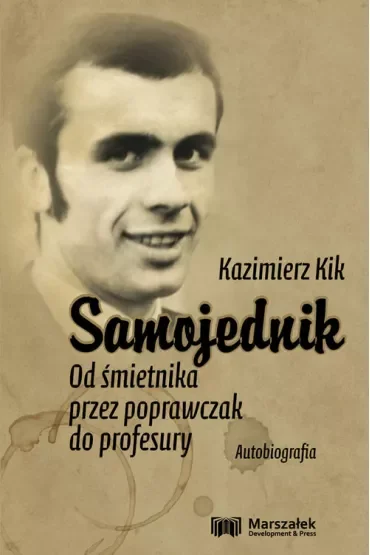 Samojednik. Od śmietnika przez poprawczak do profesury